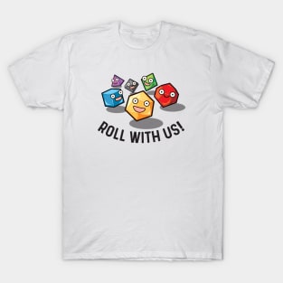 Roll With Us Dungeons and Dragons Dice T-Shirt